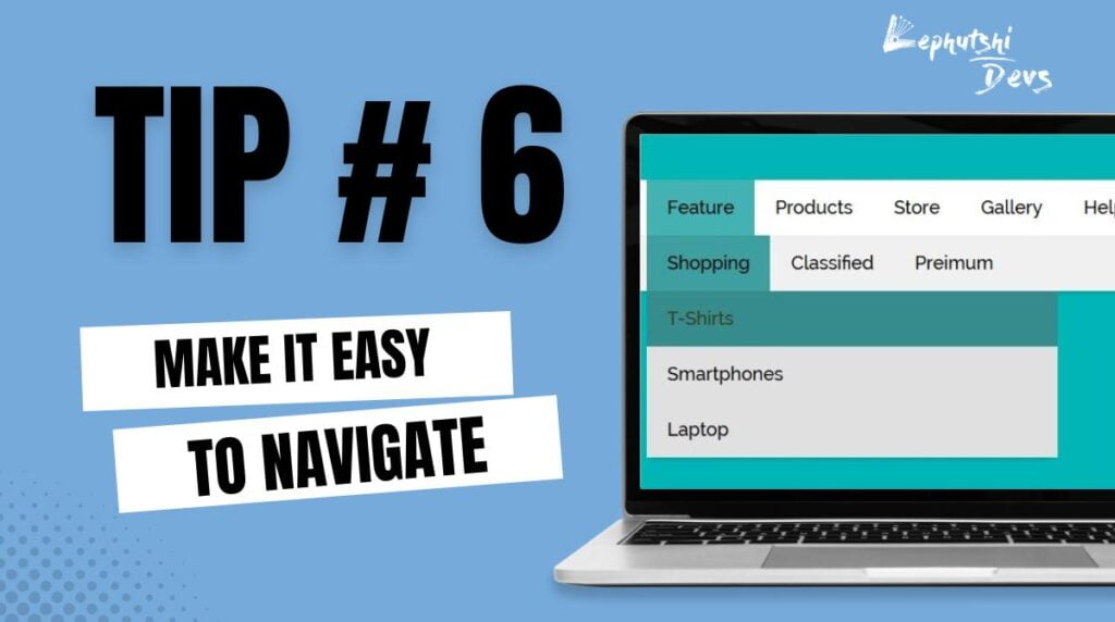 Tip 6 - Make it Easy to Navigate